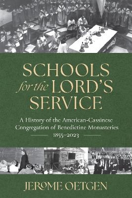 Schools for the Lord's Service - Jerome Oetgen