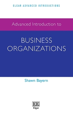 Advanced Introduction to Business Organizations - Shawn Bayern