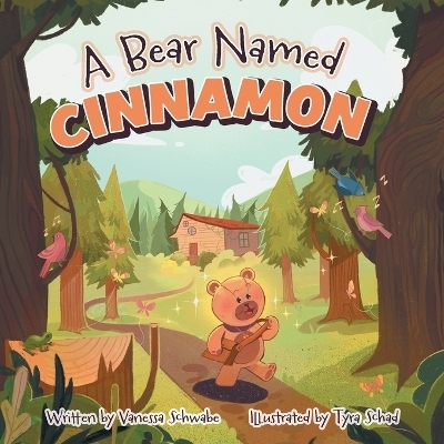 A Bear Named Cinnamon - Vanessa Schwabe