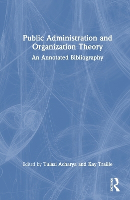 Public Administration and Organization Theory - 