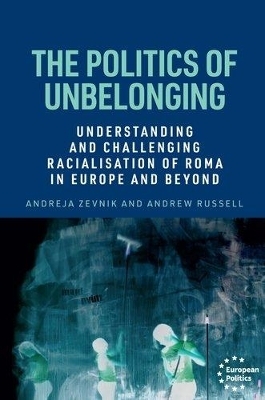 The Politics of Unbelonging - Andreja Zevnik, Andrew Russell