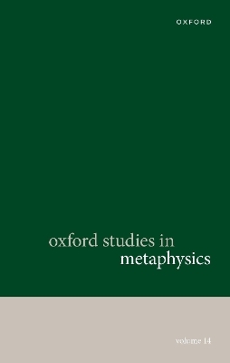 Oxford Studies in Metaphysics - 