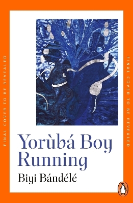 Yorùbá Boy Running - Biyi Bandele