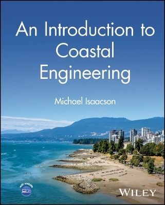 An Introduction to Coastal Engineering - Michael Isaacson