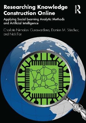 Knowledge Co-Construction in Online Learning - Charlotte Nirmalani Gunawardena, Nick Flor, Damien M. Sánchez