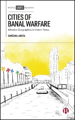 Cities of Banal Warfare - Sunčana Laketa