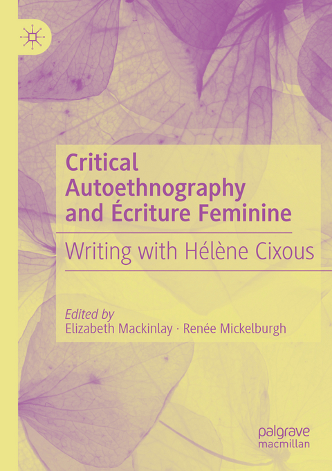 Critical Autoethnography and Écriture Feminine - 