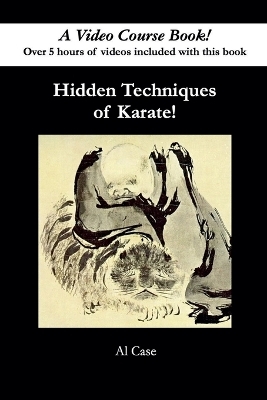 Hidden Techniques of Karate - Al Case