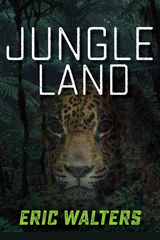 Jungle Land - Eric Walters