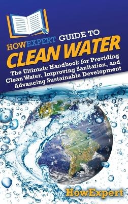 HowExpert Guide to Clean Water -  HowExpert