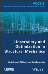 Uncertainty and Optimization in Structural Mechanics -  Abdelkhalak El Hami,  Bouchaib Radi