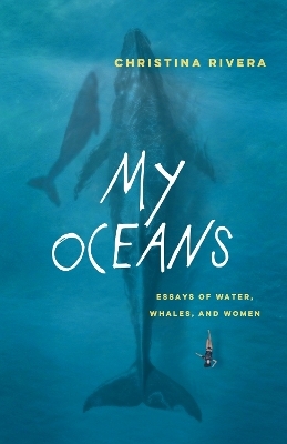 My Oceans - Christina Rivera