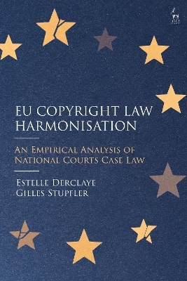 EU Copyright Law Harmonisation - Estelle Derclaye, Gilles Stupfler