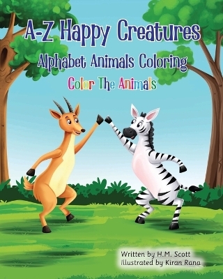 A-Z Happy Creatures - H M Scott