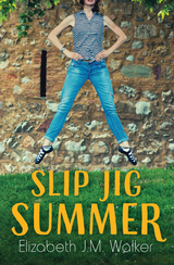Slip Jig Summer - Elizabeth J. M. Walker