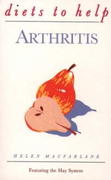 Diets to Help Arthritis - Macfarlane, Helen B.; Sutton, Sarah