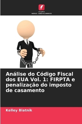 Análise do Código Fiscal dos EUA Vol. 1 - Kelley Blatnik