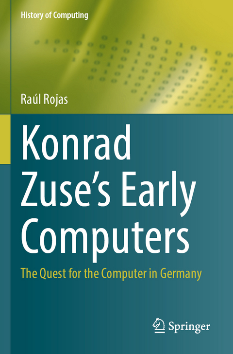 Konrad Zuse's Early Computers - Raúl Rojas