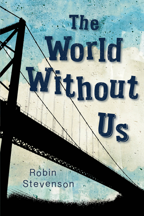 World Without Us -  Robin Stevenson