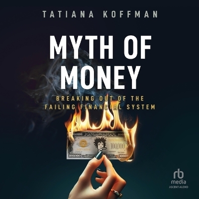 Myth of Money - Tatiana Koffman