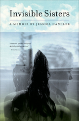 Invisible Sisters -  Jessica Handler