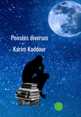 Pensées diverses -  Karim Kaddour
