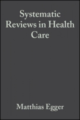 Systematic Reviews in Health Care - Egger, Matthias; Davey Smith, George; Altman, Douglas