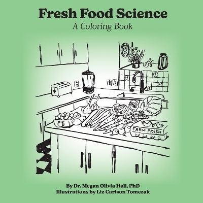 Fresh Food Science - Megan Olivia Hall