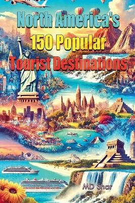 North America's 150 Popular Tourist Destinations -  Shar