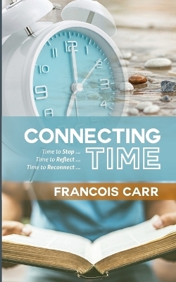 Connecting Time - Francois Carr