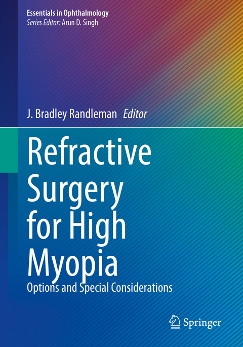 Refractive Surgery for High Myopia - 