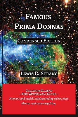 Famous Prima Donnas - Lewis C Strang