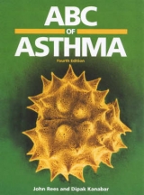 ABC of Asthma - Rees, John; Kanabar, Dipak