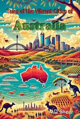 Tales of the Vibrant Cities of Australia -  Sharr