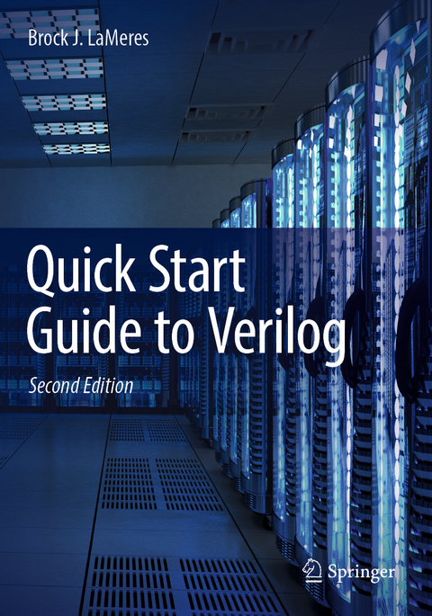 Quick Start Guide to Verilog - Brock J. LaMeres