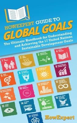 HowExpert Guide to Global Goals -  HowExpert