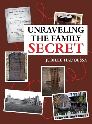 Unraveling the Family Secret - Jubilee Haddessa