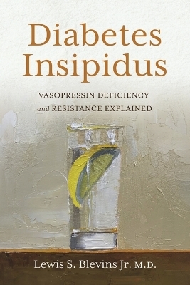 Diabetes Insipidus - Lewis S Blevins Jr M D