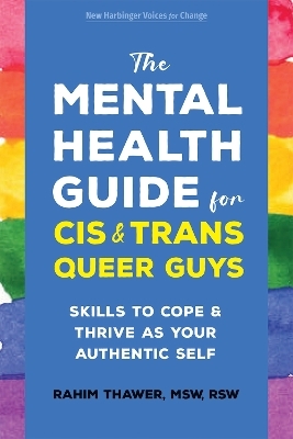 The Mental Health Guide for Cis and Trans Queer Guys - Rahim Thawer