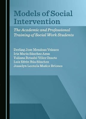 Models of Social Intervention - Derling Jose Mendoza Velazco, Iris María Sánchez Azua, Yuliana Betzabé Vélez Ozaeta