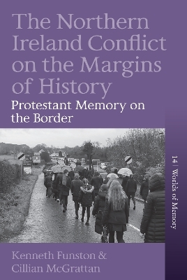 The Northern Ireland Conflict on the Margins of History - Kenneth Funston, Cillian McGrattan