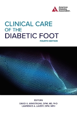 Clinical Care of the Diabetic Foot, 4th Edition - 