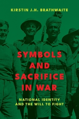 Symbols and Sacrifice in War - Kirstin J.H. Brathwaite