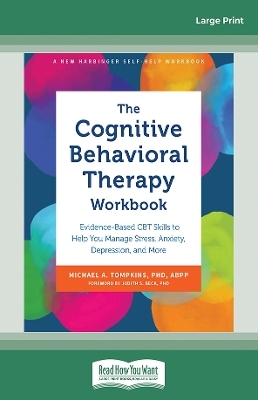 The Cognitive Behavioral Therapy Workbook - Michael A. Tompkins