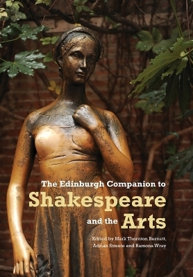 The Edinburgh Companion to Shakespeare and the Arts - 