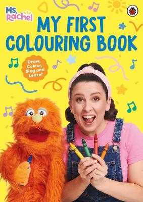 Ms Rachel: My First Colouring Book - Ms Rachel