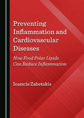 Preventing Inflammation and Cardiovascular Diseases - Ioannis Zabetakis