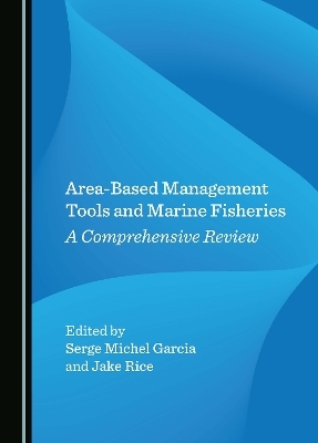 Area-Based Management Tools and Marine Fisheries - 