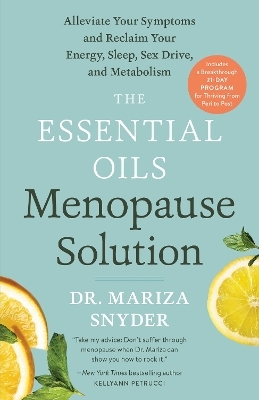 The Essential Oils Menopause Solution - Mariza Snyder