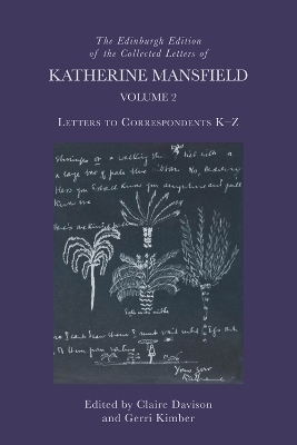 The Edinburgh Edition of the Collected Letters of Katherine Mansfield, Volume 2 - 